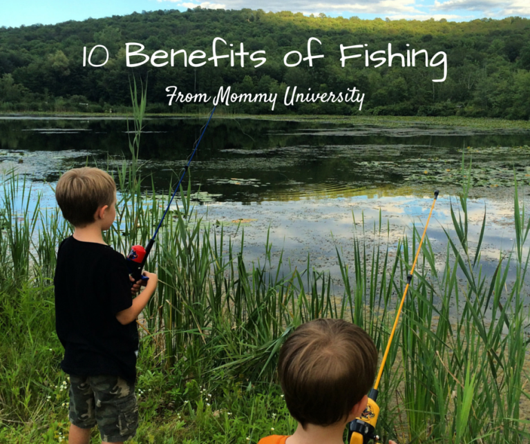 10-benefits-of-fishing-mommy-university