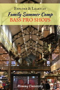 Family Summer Camp at Bass Pro Summer