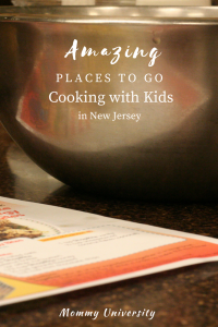 Amazing Places to Cook with Kids in New Jersey