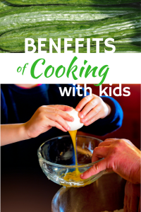 Benefits of Cooking with Kids