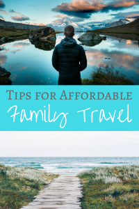Tips for Affordable Family Travel