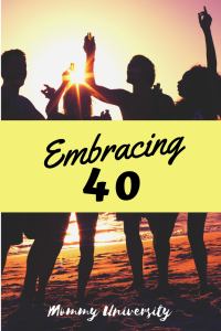 Embracing 40