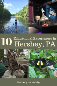 10 Educational Experiences in Hershey, PA
