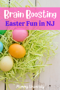 Brain Boosting Easter Fun in NJ