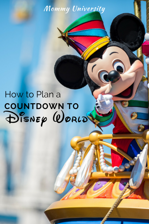 How to Plan A Countdown to Disney World