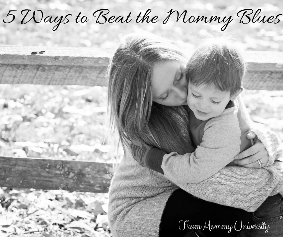 5 Ways to Beat the Mommy Blues