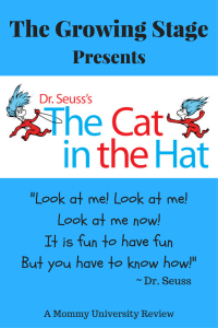 The Growing Stage Presents The Cat in the Hat