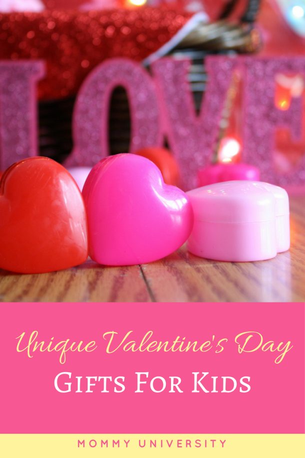Unique Valentine's Day Gifts for Kids | Mommy University