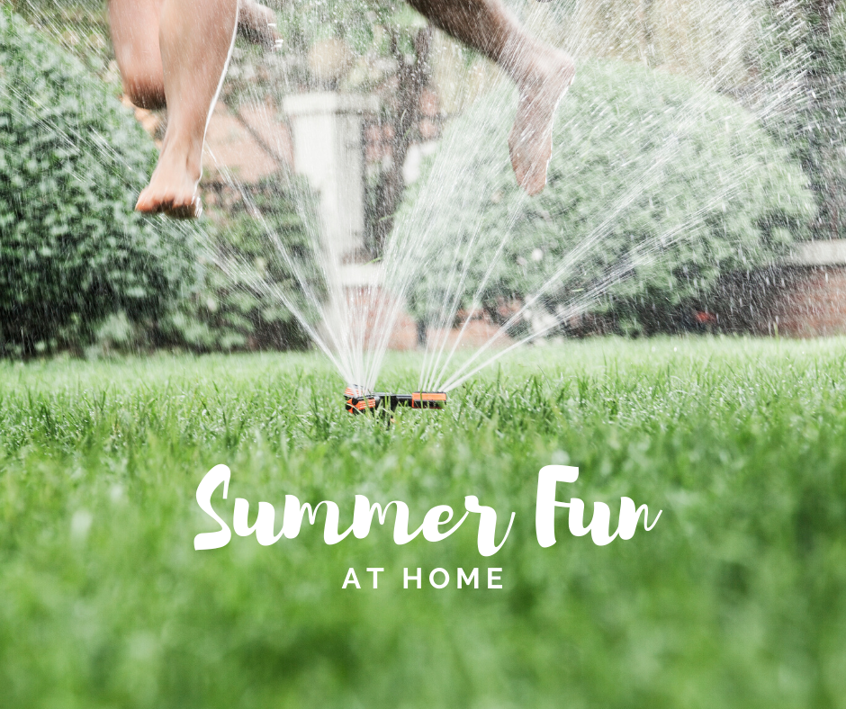 Summer Fun at Home